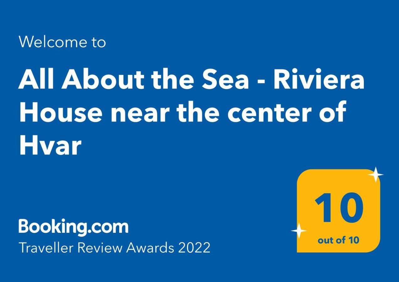 Guest house About The Sea - Riviera House Near The Center Of Hvar Hvar Town